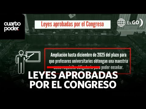Las leyes aprobadas por el Parlamento | Cuarto Poder | Perú