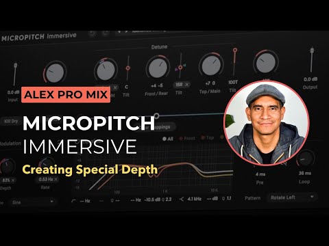 Exploring the Eventide MicroPitch Immersive Plug-in with Alex Solano