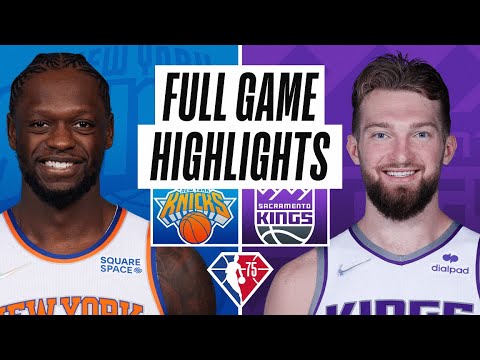 KNICKS at KINGS | FULL GAME HIGHLIGHTS | March 7, 2022 video clip 