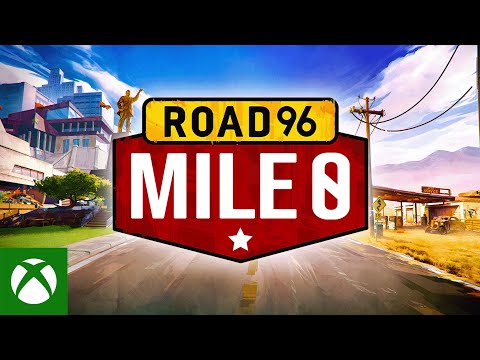 Road 96: Mile 0 - Launch Trailer