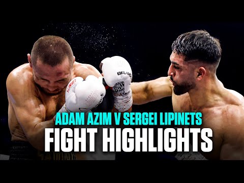 MASTERCLASS! Adam Azim v Sergei Lipinets Full Fight Highllights 👑