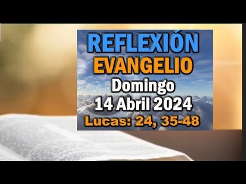 ? REFLEXIÓN AL EVANGELIO DEL III DOMINGO DEL TIEMPO PASCUAL. ?