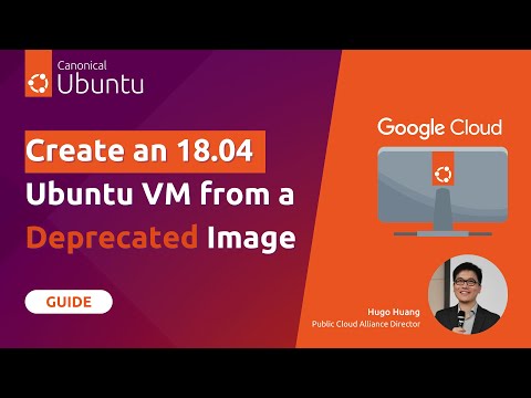How to create an Ubuntu 18.04 VM from a Deprecated Image | Virtual Machine