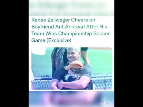 Renée Zellweger Cheers on Boyfriend Ant Anstead After His Team Wins Championship Soccer Game
