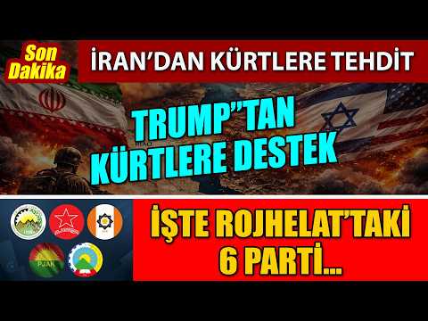 Ortadoğu’da Kritik Saatler 6. gün, Trump’tan Kürtlere destek, Rojhelat siyasi güçlerinden açıklama