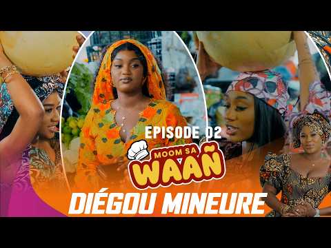 Moom Sa Waañ : Diégou Mineure - Episode 02