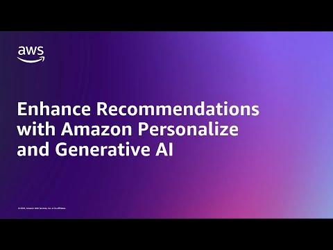 Enhance Recommendations with Amazon Personalize and Generative AI | Amazon Web Services