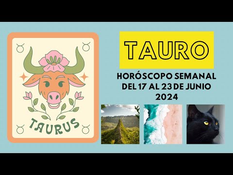 #taurus   Horóscopos semanal del 17 al 23 de Junio 2024