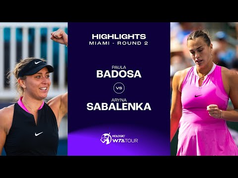 Paula Badosa vs. Aryna Sabalenka | 2024 Miami Round 2 | WTA Match Highlights