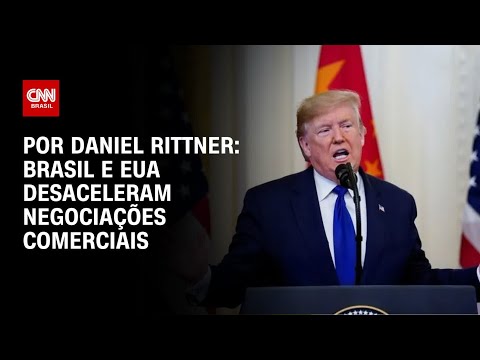 ​Brasil e EUA desaceleram negociações comerciais | LIVE CNN