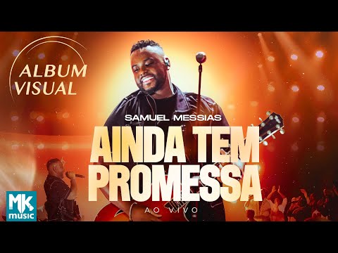 Samuel Messias - Álbum Visual 