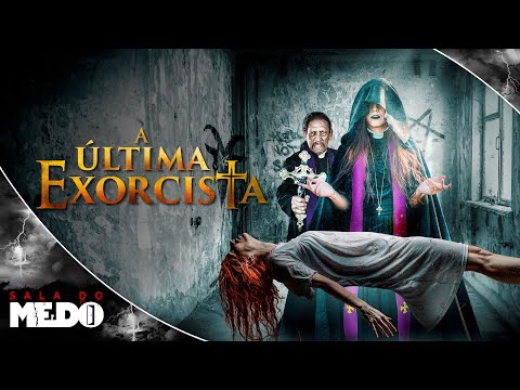 A Última Exorcista ? Filme Completo Dublado ? SUSPENSE | Sala do Medo