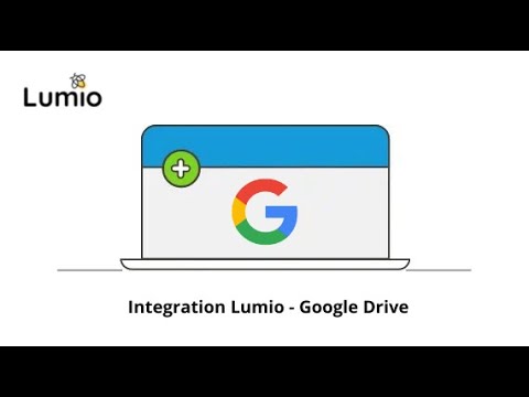 Integration Lumio - Google Drive