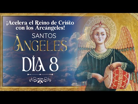 Novena a los Santos Ángeles Día 8 con el Diácono Augusto Pantojo