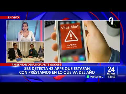 24 HORAS | VIVO: identifican y denuncian a 42  apps de prestamos ilegales