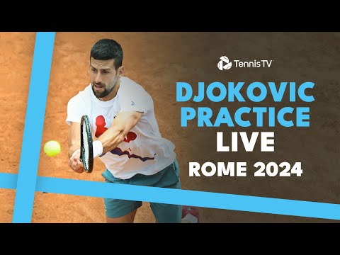 LIVE PRACTICE: Novak Djokovic Warms Up Before Playing Tabilo in Rome