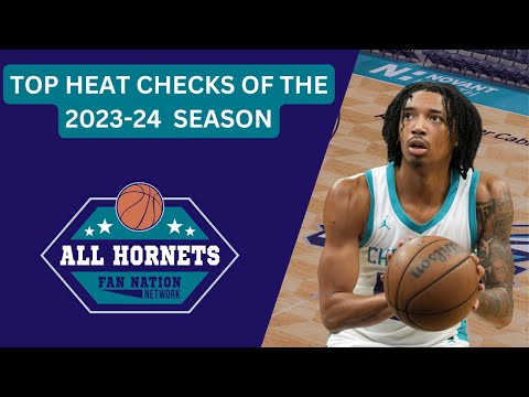 Charlotte Hornets Top “Heat Check” Moments of the 2023-24 Season