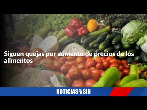 Siguen quejas por aumento de precios de los alimentos