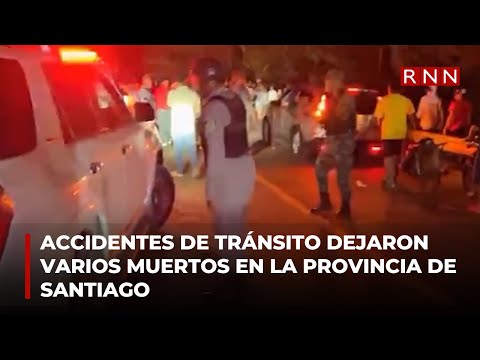 Accidentes de tránsito dejaron varios muertos en la provincia de Santiago