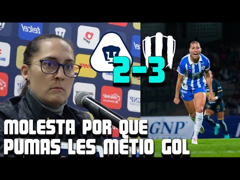 Amelia Valverde MOLESTA tras el Pumas Femenil (2-3) Rayadas Cl2024