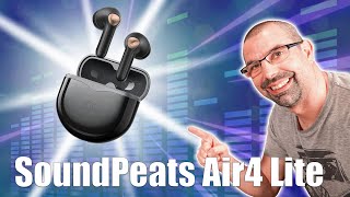 Vido-Test : Soundpeats Air4 Lite Test des couteurs avec Bluetooth 5 3 et connectivit multipoint