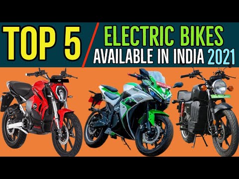 Top 5 Best Electric Bikes Available in India 2021