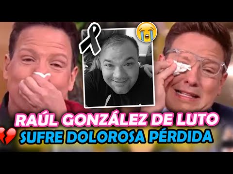 Raúl González DE LUTO ¡SUFRE una DOLOROSA PÉRDIDA!  Hoy mi corazón está triste