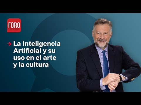 La Inteligencia Artificial en el arte y la cultura / Es la Hora de Opinar - 10 de mayo de 2024