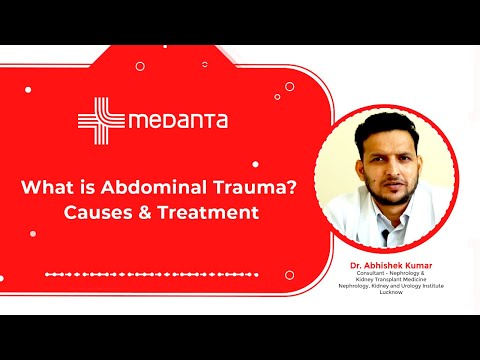 What is Abdominal Trauma? Causes & Treatment  | Dr. Abhishek Kumar | Medanta