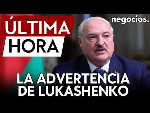 ÚLTIMA HORA | La advertencia de Lukashenko: La Tercera Guerra Mundial no es imposible