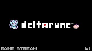 【DELTARUNE】あそぶぞ～～～～～！！！ #1 【#常盤はなこ🌸🦕 】