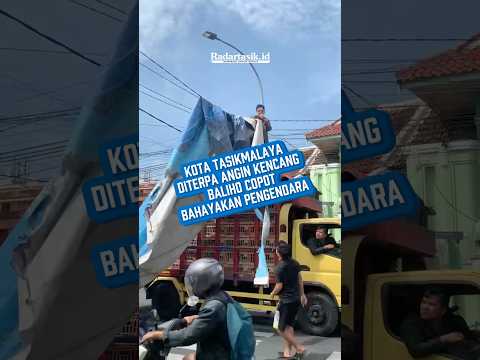 Kota Tasikmalaya Diterpa Angin Kencang, Baliho Copot, Bahayakan Pengendara #radartasikid