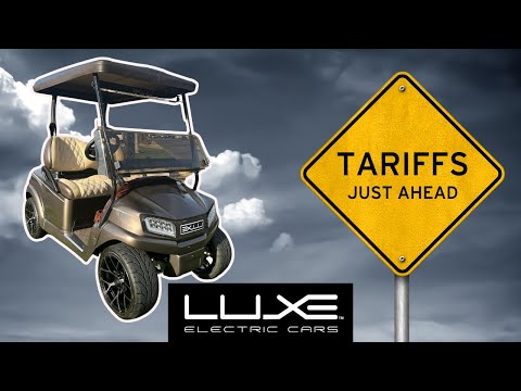 FAQ Fridays - Impact of Tariffs on Imported Electric Golf Carts