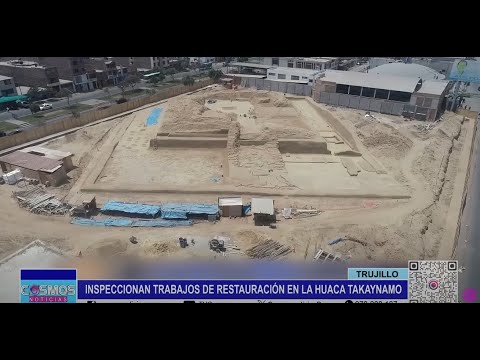 Trujillo: inspeccionan trabajos de restauración en la Huaca Takaynamo
