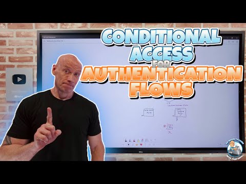 Using Conditional Access with Authentication Flows