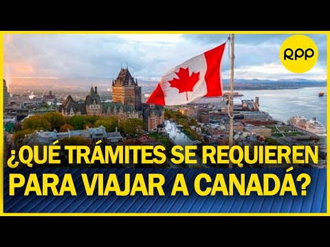 ¿Cómo emigrar a Canadá desde Perú para trabajar o estudiar?