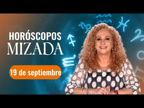 HORO?SCOPOS 19 de Septiembre 2024  | Mizada Mohamed | Programa Hoy