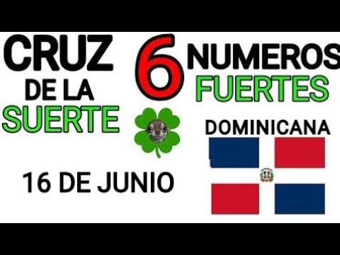 Cruz de la suerte y numeros ganadores para hoy 16 de Junio para República Dominicana