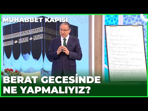 Berat Gecesinde Yapmamız Gerekenler | Prof. Dr. Mustafa Karataş ile Muhabbet Kapısı