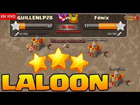 ATACO CON LALOON EN GUERRA en directo TH16 II Clash of Clans Guillenlp28