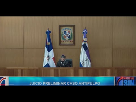 EN VIVO Continúa juicio preliminar Caso Antipulpo