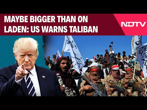 Donald Trump On Taliban | Maybe Bigger Than On Laden: US Warns Taliban | Donald Trump News Today