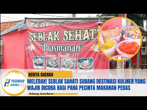 MELEDAK! Seblak Sahati Subang destinasi kuliner yang wajib dicoba bagi para pecinta makanan pedas