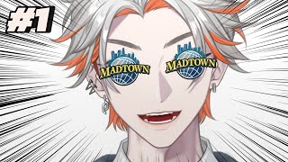 【#MADTOWN】これは、俺がMADになるための物語 #1【綾見ユラ/YUMENOS】