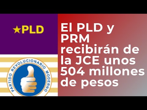 PRM y PLD recibirán RD$504 millones de pesos fijó el monto de los demás partidos