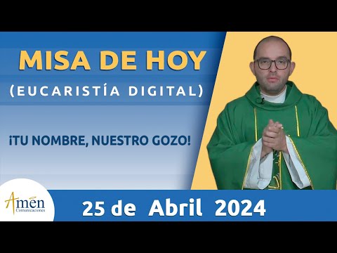 Misa de Hoy Jueves 25 Abril 2024 l Padre Carlos Yepes | Eucaristía Digital