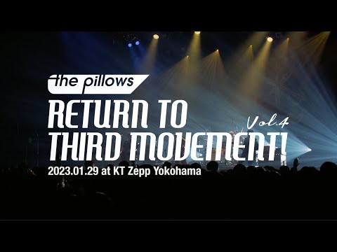 the pillows "RETURN TO THIRD MOVEMENT! Vol.4" Trailer