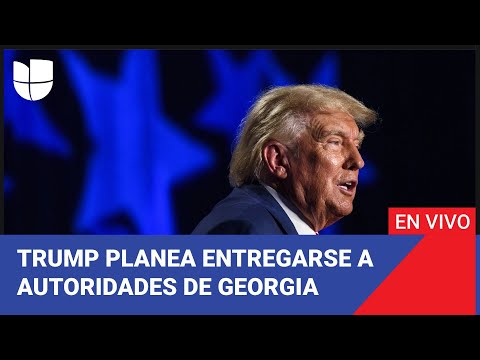 Edición Digital en vivo: Expresidente Trump planea entregarse este jueves a autoridades de Georgia