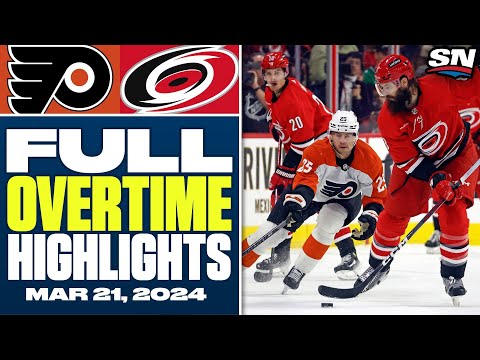 Philadelphia Flyers at Carolina Hurricanes | FULL Overtime Highlights - March 21, 2024