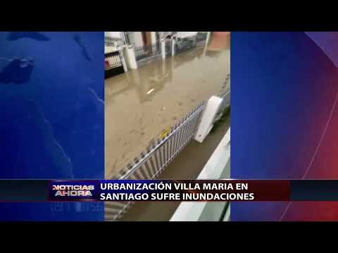 Urbanización Villa María en Santiago sufre inundaciones